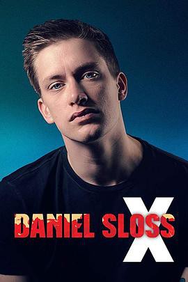 丹尼尔·斯洛斯：X Daniel Sloss: X封面图