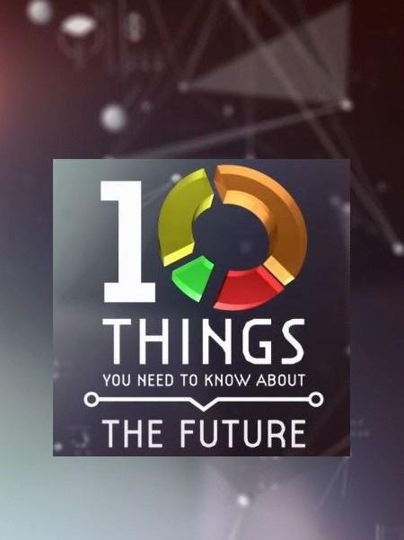 BBC地平线：关于未来你需要了解的十件事