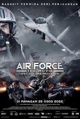 2022马来西亚动作《空军大电影：只要活着》HD1080P.马来西亚语中字